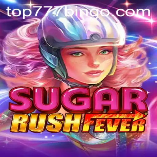 Unpacking the Excitement of SugarRushFever: An In-Depth Guide to Top777's Latest Sensation